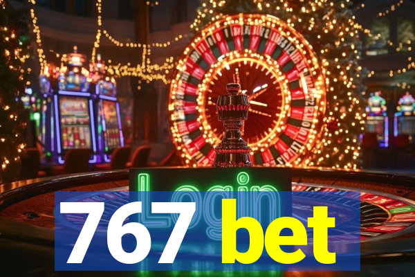 767 bet